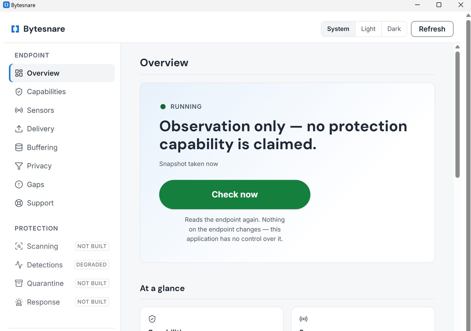 The Bytesnare application. A sidebar lists Overview, Capabilities,
       Sensors, Delivery, Buffering, Privacy, Gaps and Support under Endpoint,
       then Scanning, Detections, Quarantine and Response under Protection —
       three of them badged not built and Detections badged degraded. The
       overview reads: running, observation only, no protection capability is
       claimed.